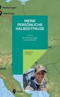 Meine persönliche Halbzeitpause: In vier Wochen zu mir selbst