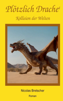 Plötzlich Drache 4