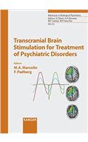 Transcranial Brain Stimulation for Treatment of Psychiatric Disorders: 23 (Advances in Biological Psychiatry)