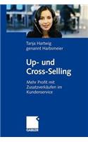 Up- und Cross-Selling: Mehr Profit mit Zusatzverkäufen im Kundenservice(German)