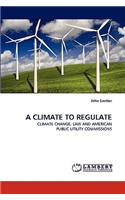 Climate to Regulate