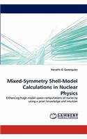 Mixed-Symmetry Shell-Model Calculations in Nuclear Physics