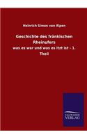 Geschichte Des Frankischen Rheinufers