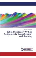 Behind Students' Writing Assignments: Apprehension and Blocking