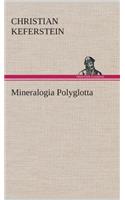 Mineralogia Polyglotta: (German)