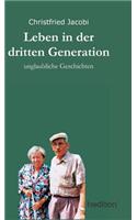 Leben in der dritten Generation: (German)