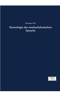 Etymologie der neuhochdeutschen Sprache: (German)