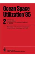 Ocean Space Utilization '85