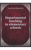 Departmental teaching in elementary schools: (English)