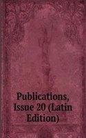 Publications, Issue 20 (Latin Edition)