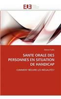 Sante Orale Des Personnes En Situation de Handicap: (Omn.Univ.Europ.)