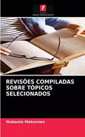 Revisões Compiladas Sobre Tópicos Selecionados