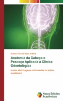 Anatomia da Cabeça e Pescoço Aplicada à Clínica Odontológica
