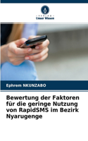 Bewertung der Faktoren für die geringe Nutzung von RapidSMS im Bezirk Nyarugenge