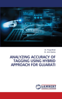 Analyzing Accuracy of Tagging Using Hybrid Approach for Gujarati