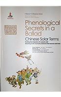Phenological Secrets in a Ballad: Chinese Solar Terms: Feeling the Impulses of Seasons and Listening to the Harmony Between the Heaven and Man