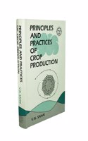 Principles And Practices Of Crop Production