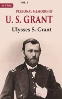 Personal Memoirs of U. S. Grant Volume 2nd