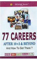77 Careers After 10+2 & Beyond & How To Get There : Code C0109
