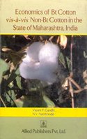 Economics of Bt Cotton vis-à-vis Non-Bt Cotton in the State of Maharashtra, India (CMA Publication No. 232)