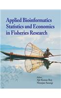 Applied Bioinformatics, Statistics and Economics in Fisheries Research