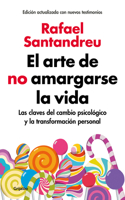 El arte de no amargarse la vida / The Art of Not Ruining Your Life