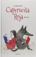 Lo que no vio Caperucita Roja / What Little Red Riding Hood does not see