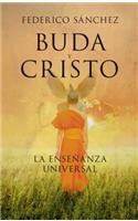 Buda y Cristo. La Ensenanza Universal