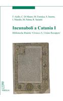 Incunaboli in Catania I: Biblioteche Riunite 'Civica E A. Ursino Recupero'