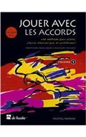 JOUER AVEC LES ACCORDS VOLUME 1