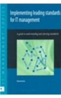 Implementing Leading Standards for IT Management
