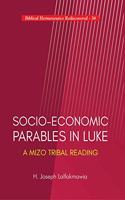 Socio-Economic Parables in Luke:: A Mizo Tribal Reading