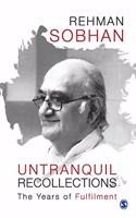 Untranquil Recollections: The Years of Fulfilment
