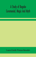 study of Bagobo ceremonial, magic and myth