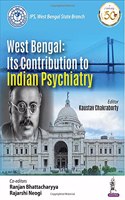 West Bengal: Its Contribution to Indian Psychiatry