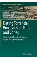 Dating Torrential Processes on Fans and Cones