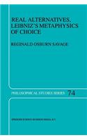 Real Alternatives, Leibniz's Metaphysics of Choice