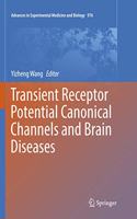 Transient Receptor Potential Canonical Channels and Brain Diseases