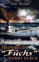Hilfskreuzer ""Fuchs"" kommt durch