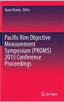 Pacific Rim Objective Measurement Symposium (Proms) 2015 Conference Proceedings