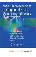 Molecular Mechanism of Congenital Heart Disease and Pulmonary Hypertension