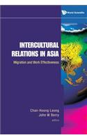 Intercultural Relations in Asia: Migration and Work Effectiveness