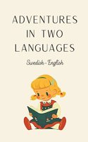 Adventures in Two Languages: Swedish-English