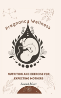 Pregnancy Wellness