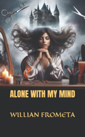 Alone with My Mind