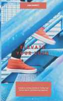 Elevate Your Love