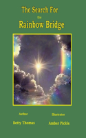 The Search for the Rainbow Bridge