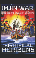 Imjin War: 1592 Japan's Invasion of Korea