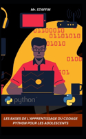 Les Bases de l'Apprentissage Du Codage Python Pour Les Adolescents