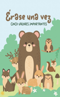 ¡Érase una vez, cinco valores importantes!